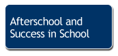 Afterschool and Success in School
